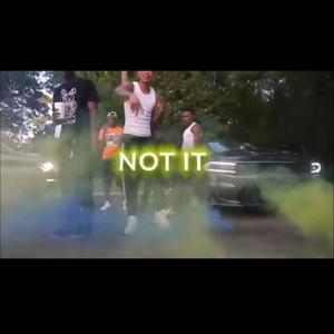 Not it (feat. Deethang) [Explicit]