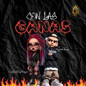 Con las ganas (feat. Sam Fer & Cincosiethe) (Explicit)