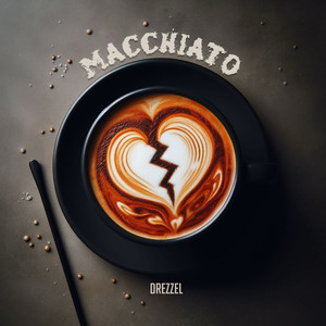 Macchiato (Explicit)