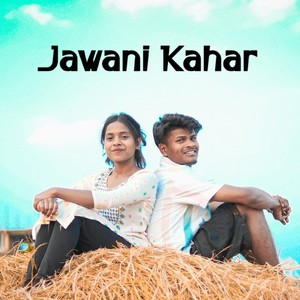 Jawani Kahar