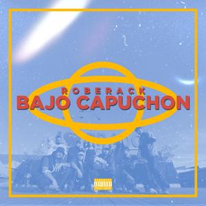 Bajo Capuchón (feat. Stylish Beats) (Explicit)