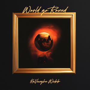 World Go Round (Explicit)