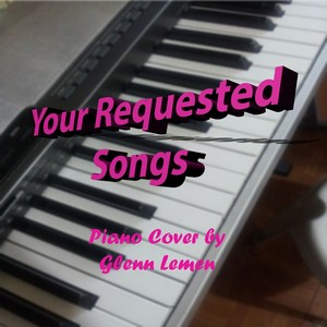 Your Requested Songs