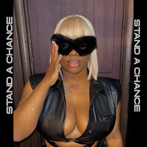 Stand a Chance (Explicit)