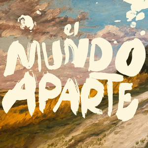 El Mundo Aparte (Explicit)