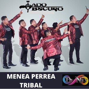 Menea Perrea Tribal