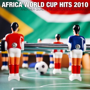 Africa World Cup Hits 2010