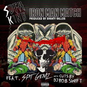 Iron Man Match Feat. SpitGemz & DJ Rob Swift[Main] (Explicit)