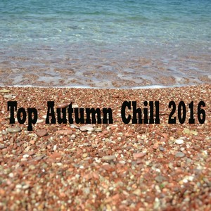 Top Autumn Chill 2016