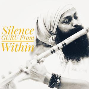 Silence Guru From Within