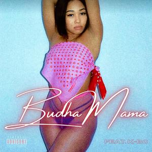 Budha Mama (feat. K-Bo) [Explicit]
