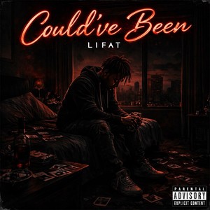 Could've Been (Explicit)