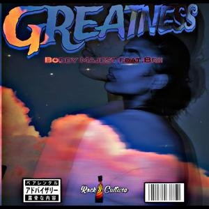 GREATNESS (feat. Brii)