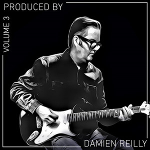 Produced by Damien Reilly, Vol. 3