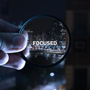 Focused