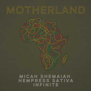 Motherland (feat. Hempress Sativa & Infinite)