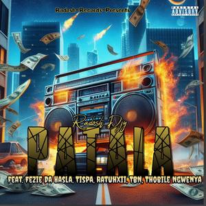 Patala (feat. Fezie da Hasla, Tispa, Ratuh Xii, TBN & Thobile Ngwenya)
