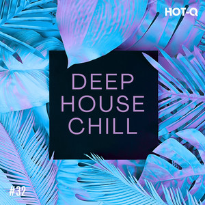 Deep House Chill 032