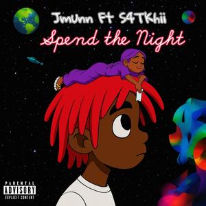 Spend The Night (feat. Jmunn) (Explicit)
