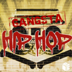 Gangsta Hip-Hop (Explicit)