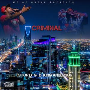 Criminal (feat. King Anderson) [Explicit]