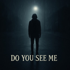 Do You See Me