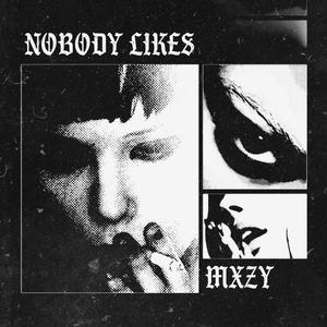 Nobody Likes (Explicit)