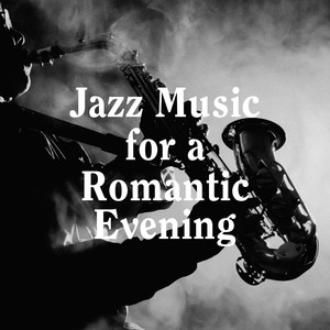 Jazz Music for a Romantic Evening