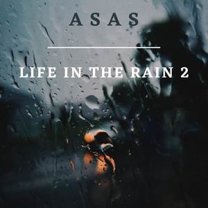 Life in the Rain 2 (Explicit)