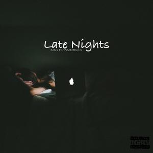 Late Nights (feat. Yxurstruly)