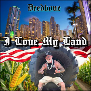 I Love My Land (Explicit)