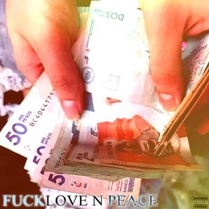 ****LOVE N PEACE (Explicit)