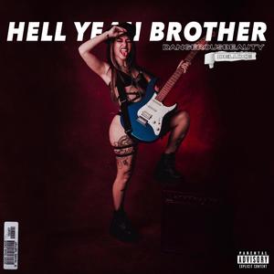 Hell Yeah Brother (Deluxe) [Explicit]