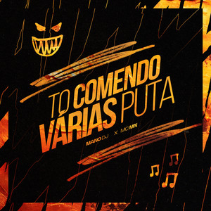 TO COMENDO VÁRIAS PUTA (Explicit)