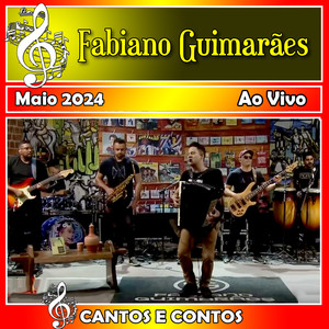 Cantos & Contos Com Fabiano Guimarães Ao Vivo - 2024