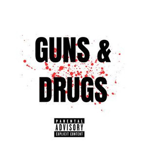 Guns & ***** (Explicit)