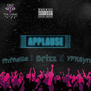 Applause (feat. fhfrelle & YFKSyn) [Explicit]