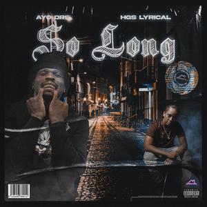 So long (feat. HGS Lyrical) (Explicit)