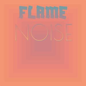 Flame Noise