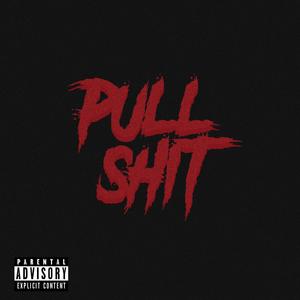 Pull **** (feat. Fl4g) [Explicit]