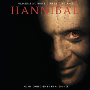 Hannibal (Original Motion Picture Soundtrack)