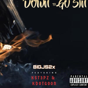 Down to go sin (feat. KST3PZ & Kdotgoon) (Explicit)