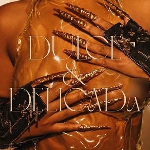 Dulce & Delicada (feat. Andel) (Explicit)