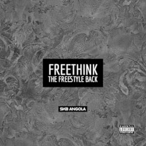 FREETHINK (THEFREESTYLE BACK) [Explicit]