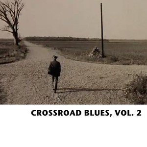 Crossroad Blues, Vol. 2