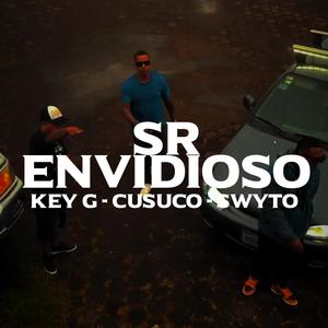 Sr Envidioso (feat. Key G, Cusuco, Swyto & Red Lions Music)