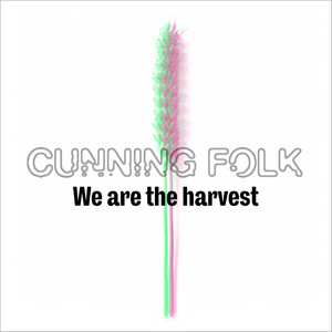 We Are the Harvest