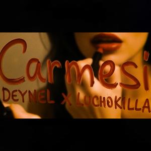 Carmesí (feat. Deynel & Luchokilla)