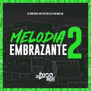 Melodia Embrazante 2 (Explicit)