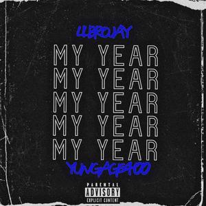 My Year (feat. YUNGAGE400) (Explicit)